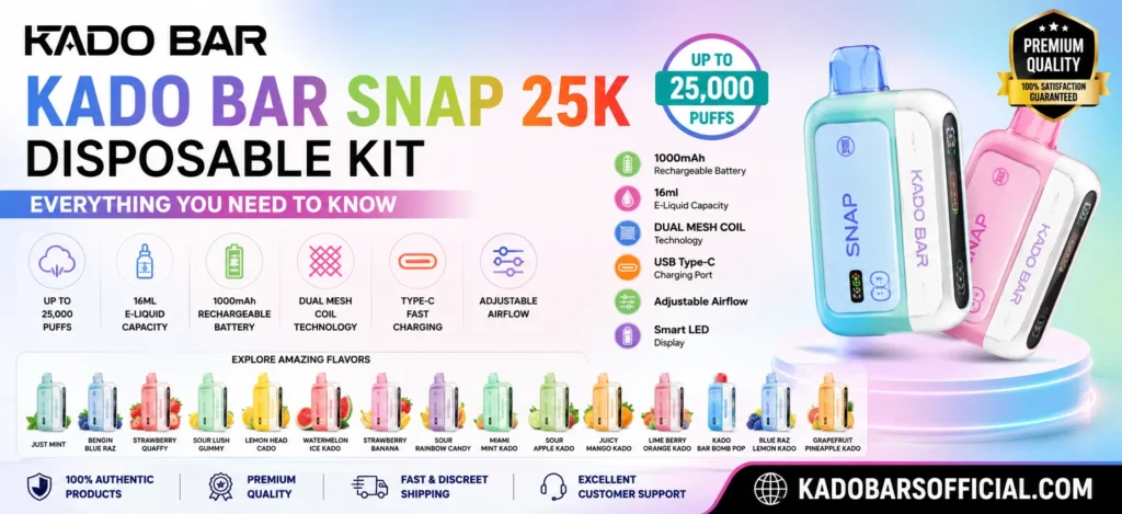 Kado Bar Snap 25K Disposable Kit - Everything You Need to Know